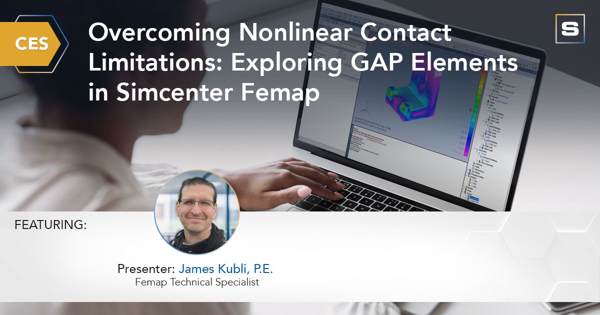 CES Overcoming Nonlinear Contact Limitations Exploring GAP Elements in Simcenter Femap FB 1200x630