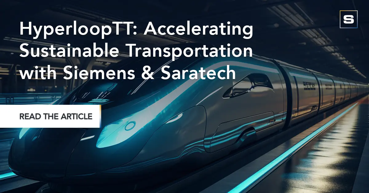 Blog HyperloopTT Accelerating Sustainable Transportation with Siemens & Saratech News & Events Slider