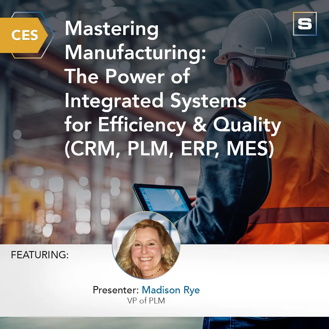 Insta 1080x1080 - CES - Mastering Manufacturing The Power of Integrated Systems for Efficiency & Quality (CRM, PLM, ERP, MES)