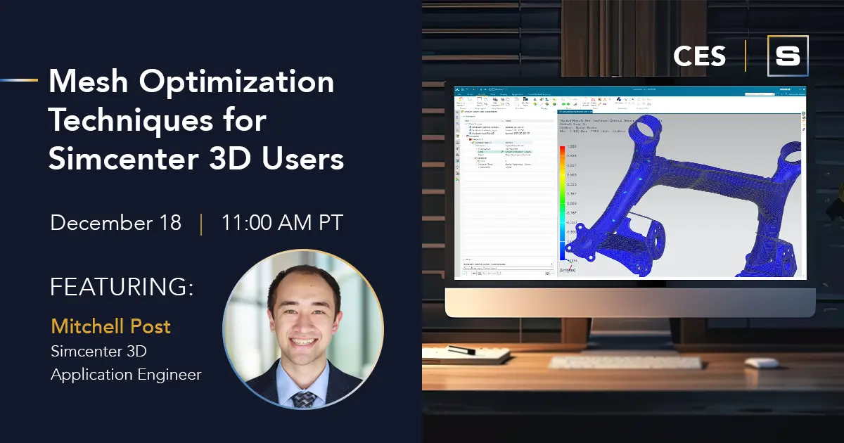 CES Mesh Optimization Techniques for Simcenter 3D Users - FB 1200x630